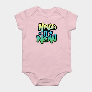 Hold It Now #2  - Hip Hop Typographic Design Baby Bodysuit